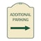 Signmission Additional Parking Right Arrow Heavy-Gauge Aluminum Architectural Sign, 24" x 18", TG-1824-24349 A-DES-TG-1824-24349 - alternate 1